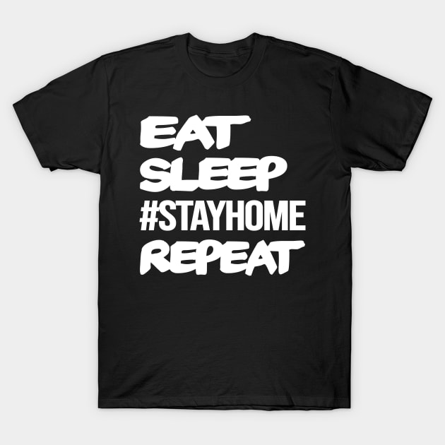 Stay Home Corona Virus Quarantine Home Office Covid-19 T-Shirt by Kuehni
